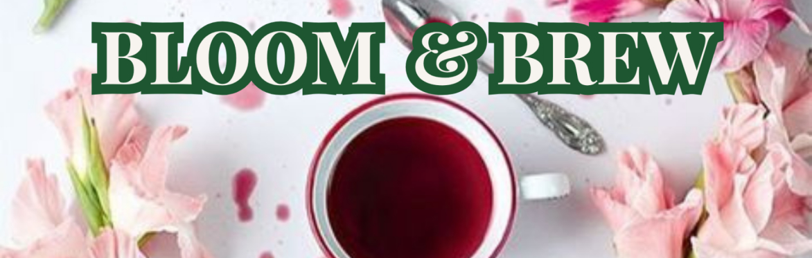 Bloom and Brew