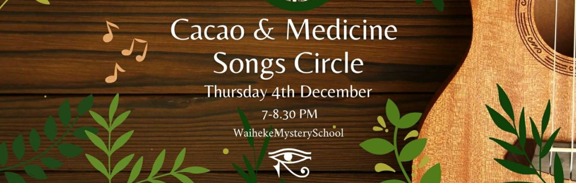 🌿 Cacao & Medicine Song Circle 🌿