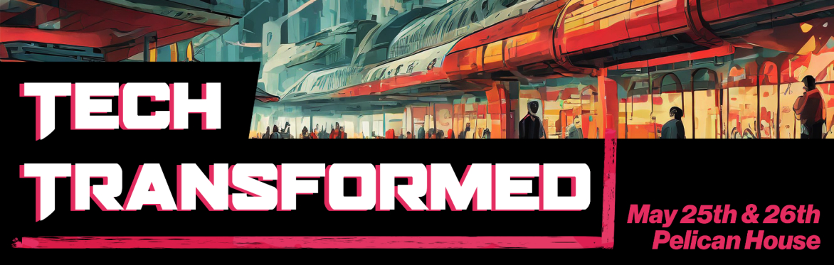 Tech Transformed