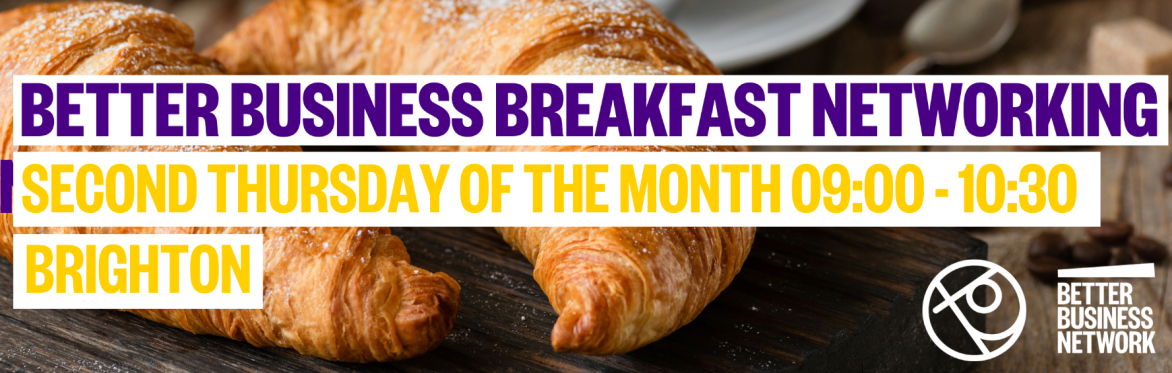 Better Business Breakfast Networking | Brighton