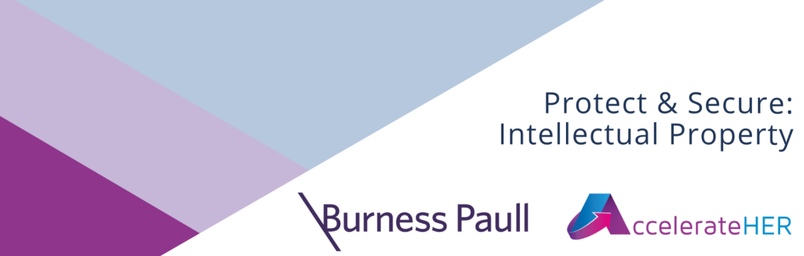 Protect and Secure: Intellectual Property with Burness Paull LLP