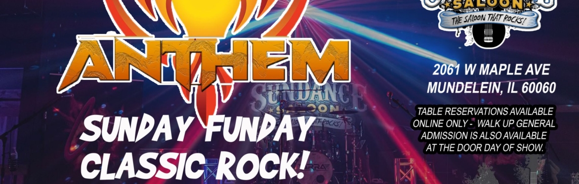 SUNDAY FUNDAY - ANTHEM CLASSIC ROCK BAND!