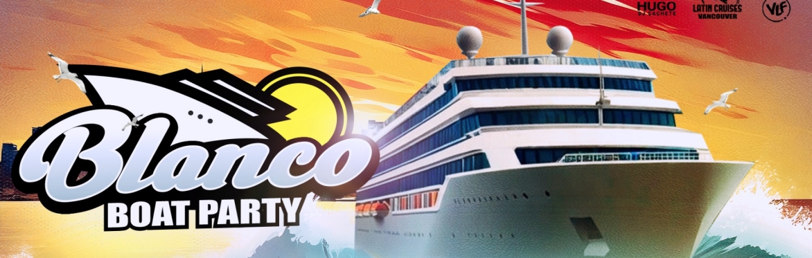 Latin Cruises 1 | Blanco Party Boat 2025