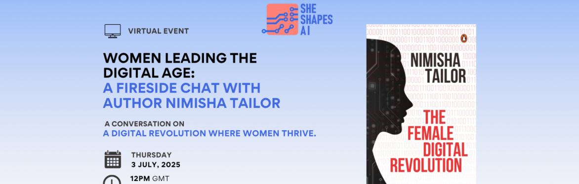 Women Leading the Digital Age: A Fireside Chat with Author Nimisha Tailor