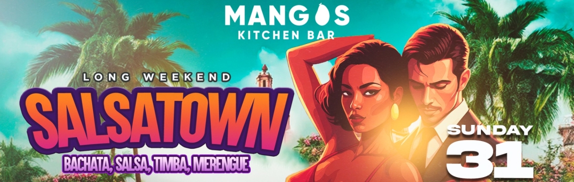 SALSATOWN at Mangos