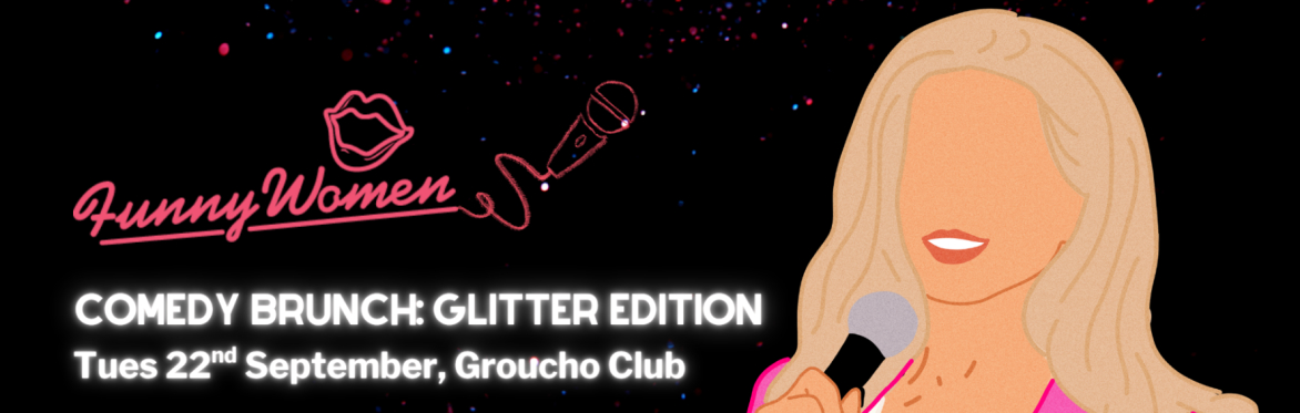 Comedy Brunch: Glitter Edition