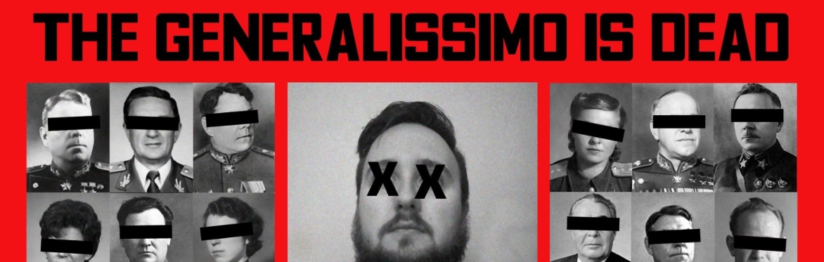 The Generalissimo is Dead