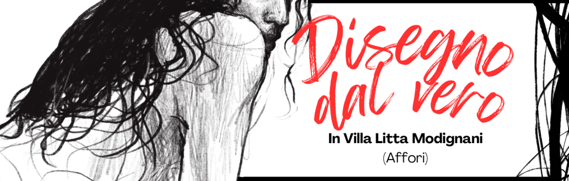 Disegno dal Vero in Villa Litta