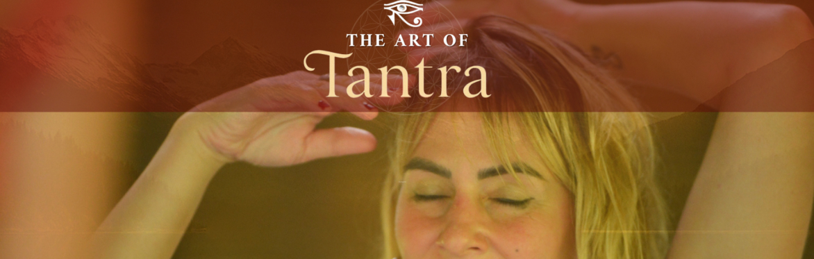 The Art of Tantra Retreat – Sion, Switzerland 2026
