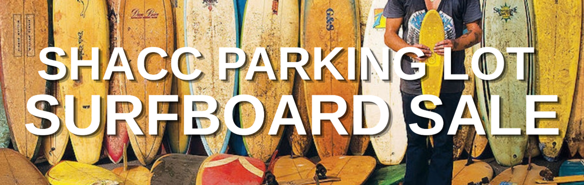 SHACC Parking Lot Surfboard Sale