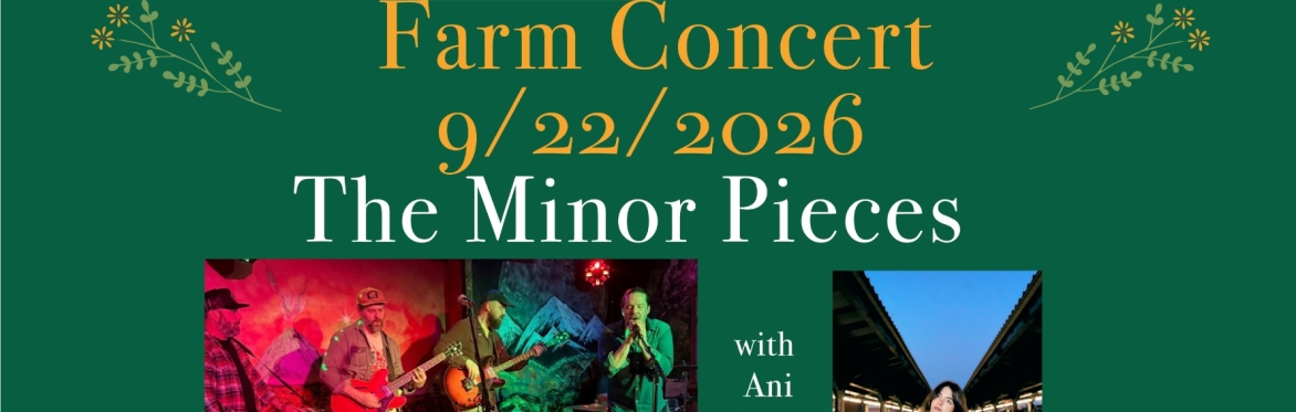 The Minor Pieces at Green Things Farm Collective