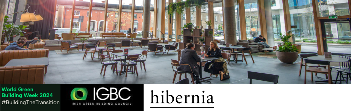 How office buildings can create Social Value - Hibernia REG event for World Green Building Week