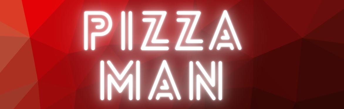 Pizza Man