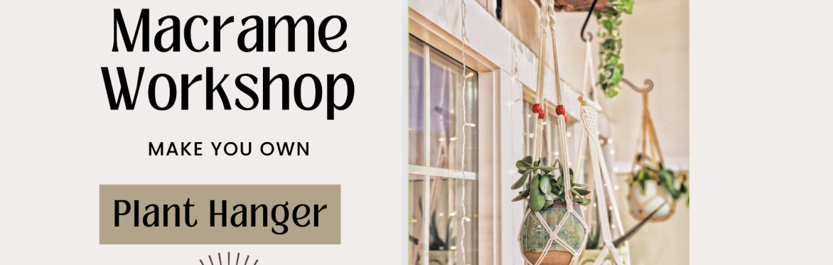 Macrame Workshop - Plant Hanger