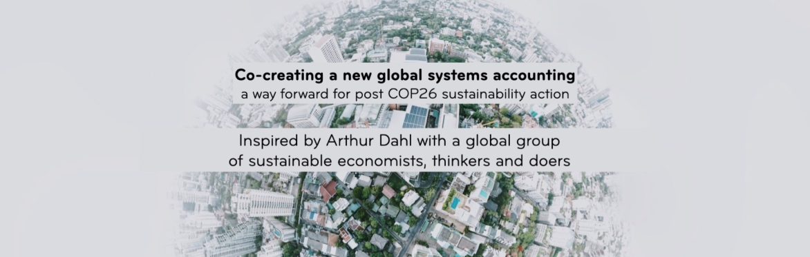 Co-Designing a new and better Global Systems Accounting (part IV)