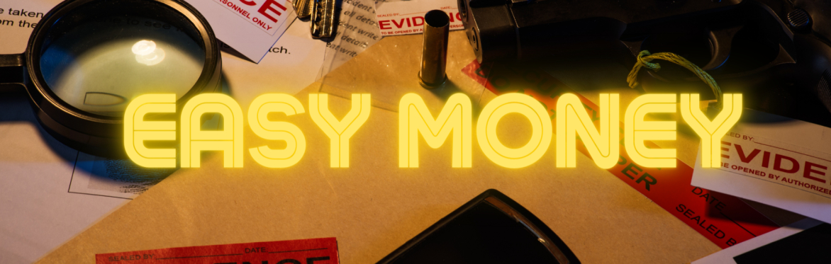 Easy Money - Murder Mystery Dinner Fundraiser & Silent Auction