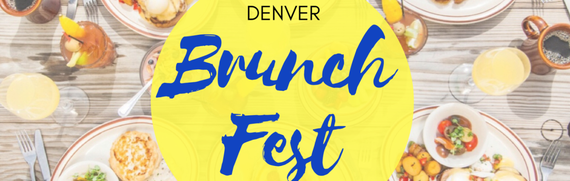 2022 Denver BrunchFest!