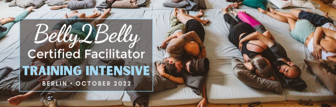 Belly2Belly Facilitator Training ~ Berlin ~ Fall 2022