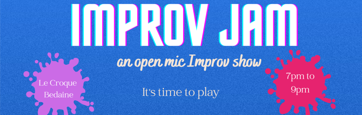 Improv Jam: Nov 10 Le Croque Bedaine