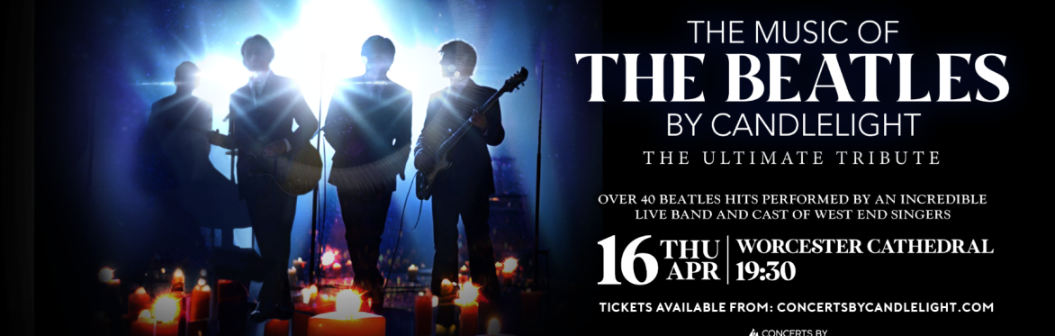 The Music of The Beatles By Candlelight at Worcester Cathedral