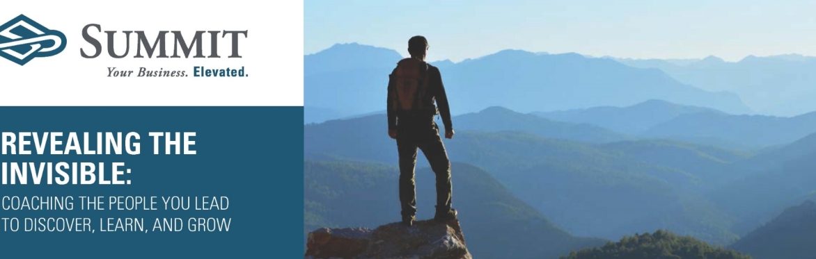 Revealing the Invisible: Coaching the People You Lead