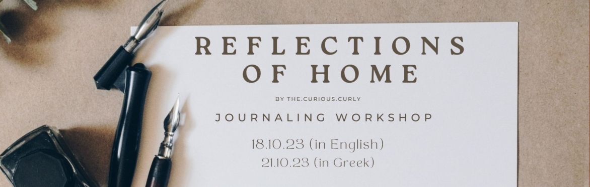 Reflections of Home - a Guided  Journaling Workshop