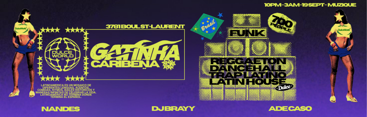 GATINHA CARIBEÑA, BRAZIL LLEGA A MONTREAL BY DULCE WORLD , FUNK REGGAETON HUGE LATIN PARTY 700 PEOPLE 🇧🇷🌎⭐️