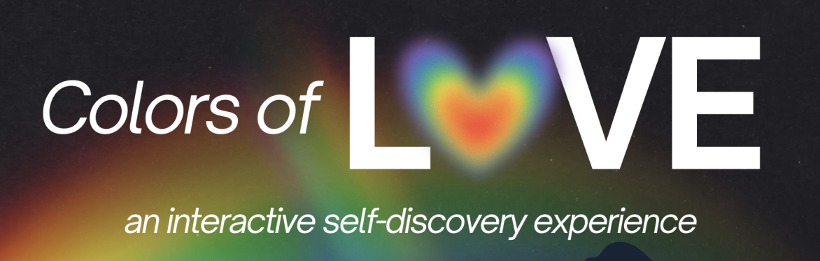 Colors of Love: An interactive self discovery experience