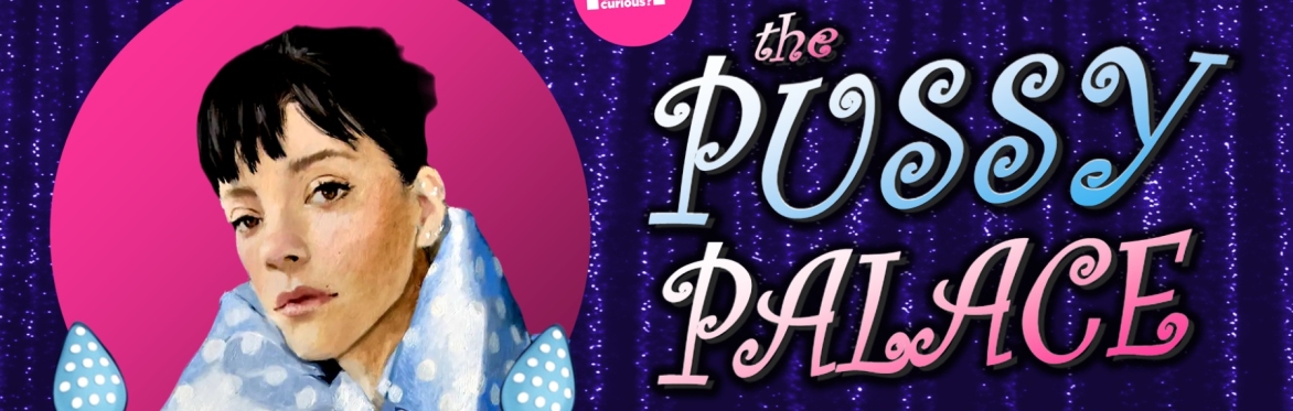 The Pussy Palace: unofficial Lily Allen afters (FRIDAY 19th JUNE) // Cruz 101, Manchester