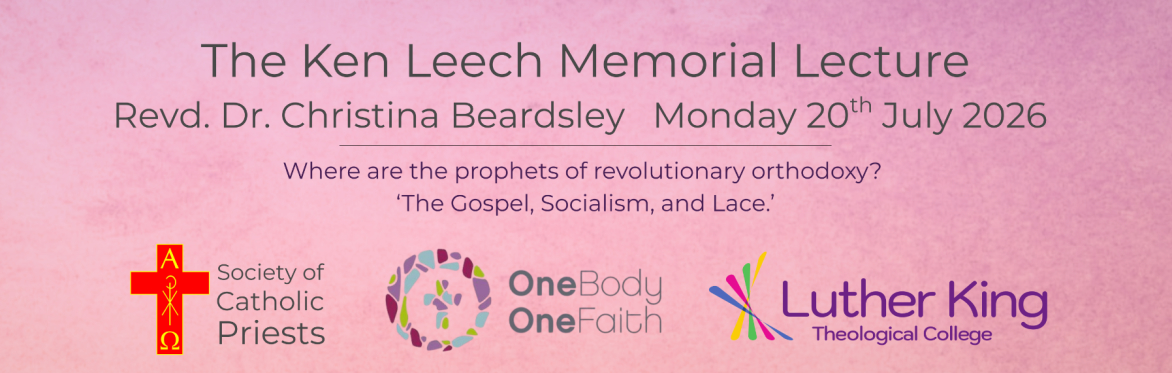 The Ken Leech Memorial Lecture 2026