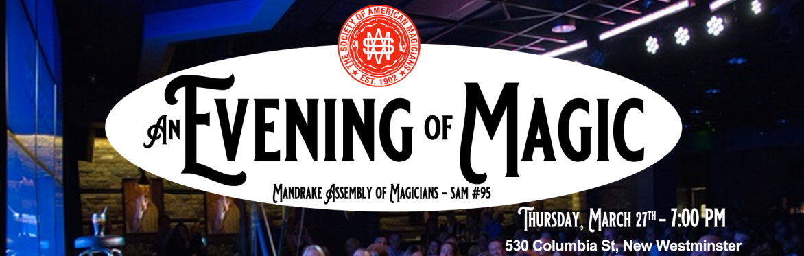 An Evening of Magic - presented by the Mandrake Assembly of Magicians SAM #95
