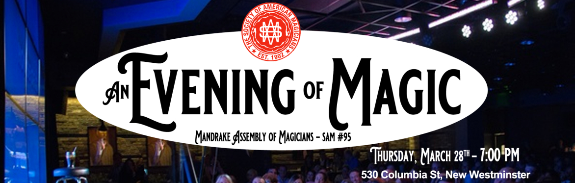 An Evening of Magic - presented by the Mandrake Assembly of Magicians SAM #95