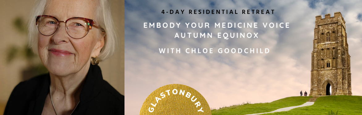 Embody Your Medicine Voice - Retreat with Chloe Goodchild