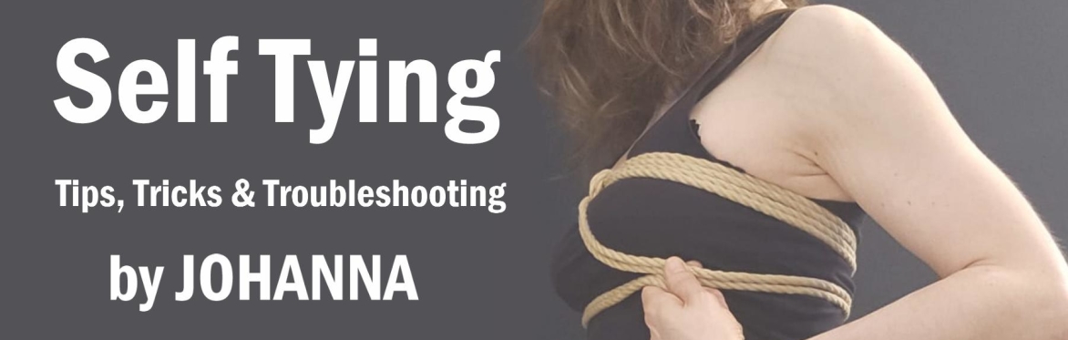 Self Tying - tips, tricks and troubleshooting by Johanna