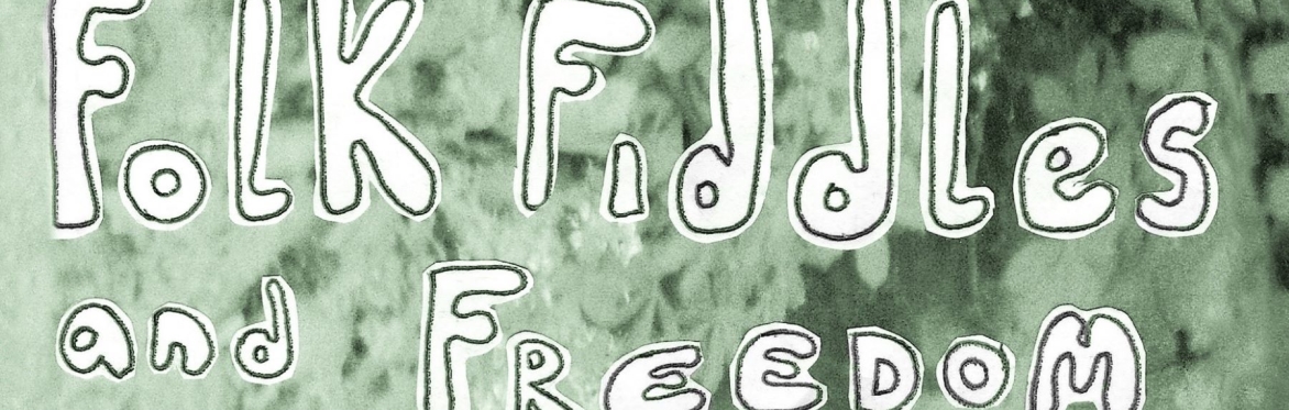 Folk, Fiddles and Freedom: a fundraiser for Scottish Detainee Visitors!