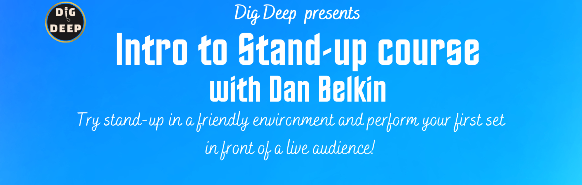 Intro to Stand-Up course with Dan Belkin