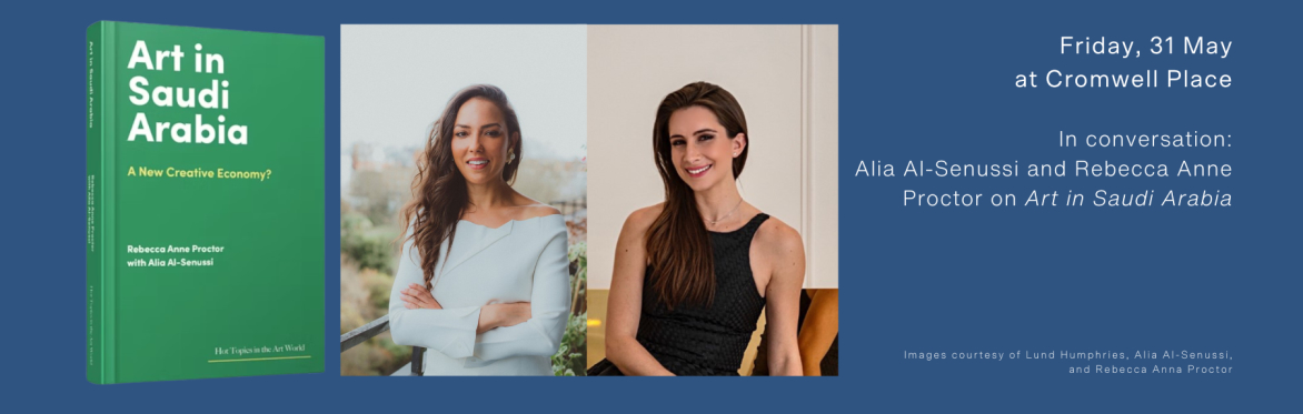 In conversation: Alia Al-Senussi and Rebecca Anne Proctor on 'Art in Saudi Arabia'