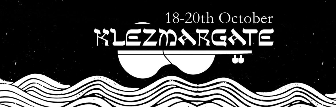 Black background with, in white, the dates 18th to 20th October over stylised 'Klezmargate' on top of half a violin.  Image of waves below.
