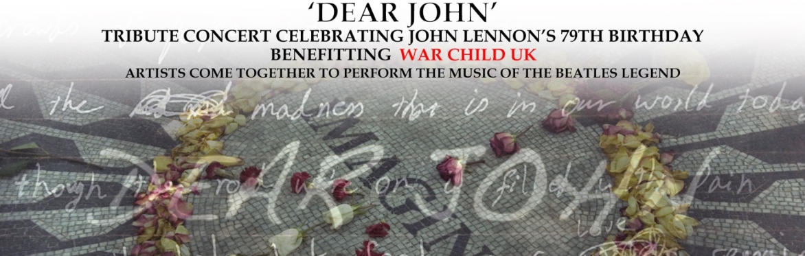 John Lennon's 79th Birthday Tribute in Aid of War Child UK