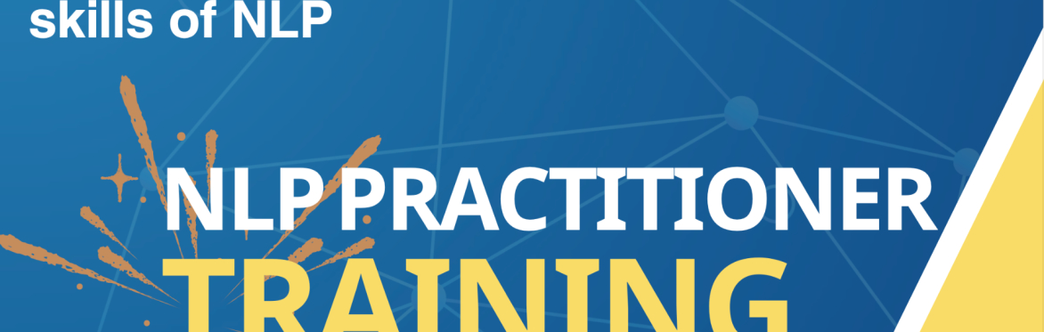 NLP Practitioner Training, Live with Ben Grassby INLPTA Accredited Master Practitioner and Trainer of NLP, NLPU Master T
