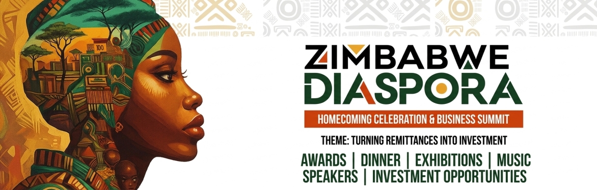 Zimbabwe Diaspora Homecoming Celebration & Business Summit