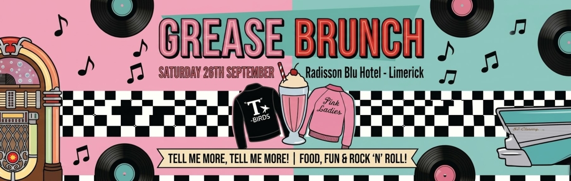The Incredible Grease Brunch, Limerick, Radisson Blu Hotel