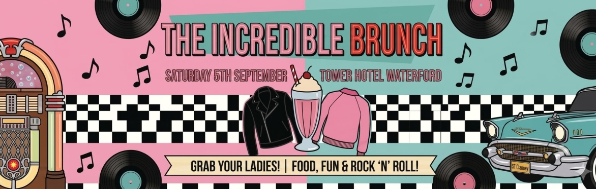 The Incredible Brunch, Waterford, Tower Hotel