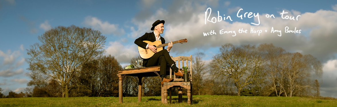 Robin Grey with special guest Emma Coleman