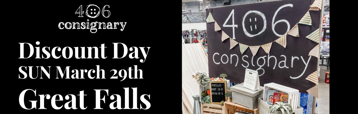 406 Consignary Great Falls Sunday Discount Day
