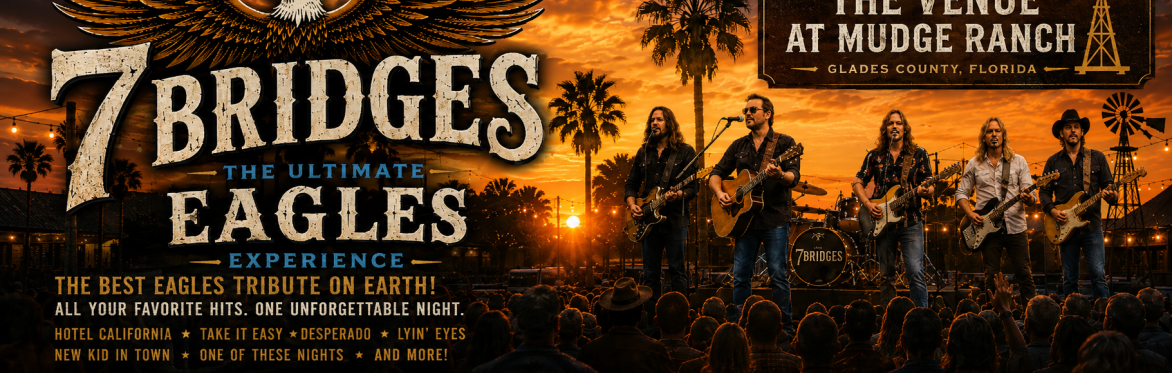 7 Bridges- The Ultimate Eagles Experience