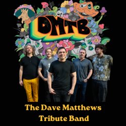 The Dave Matthews Tribute Band (DMTB)