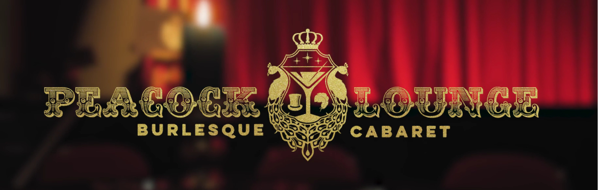 The Peacock Lounge Burlesque & Cabaret - Spectacular September! - Leicester