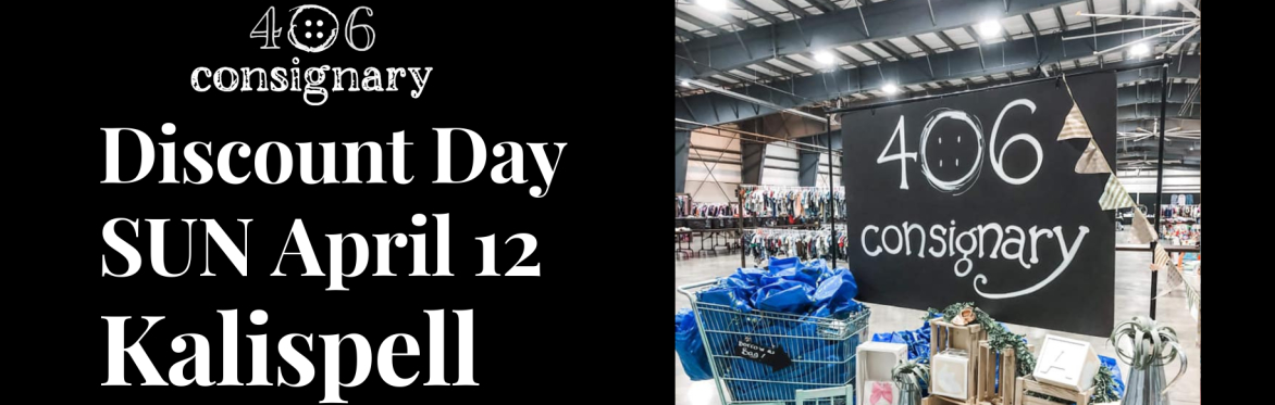 406 Consignary Kalispell Sunday Discount Day