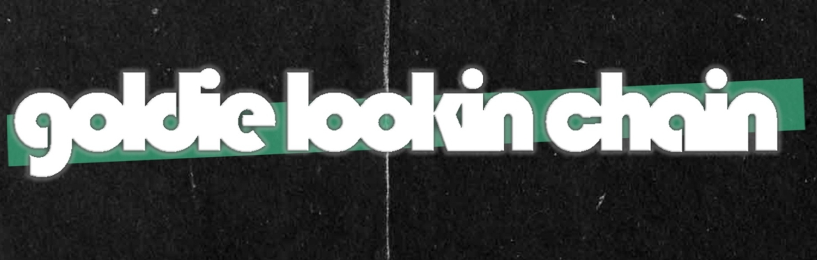 Goldie Lookin Chain